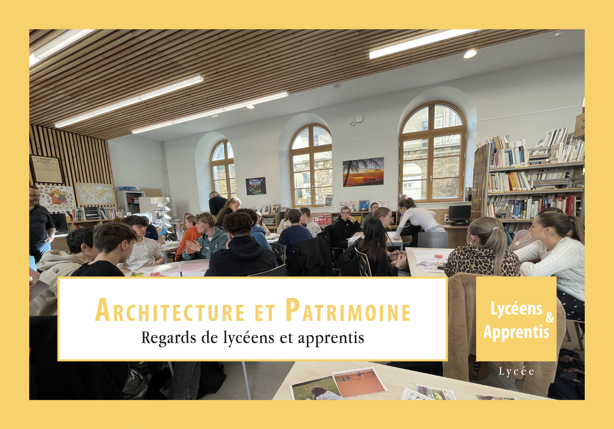 REGARDS DE LYCEENS ET APPRENTIS Fiche ARCHITECTURE ET PATRIMOINE